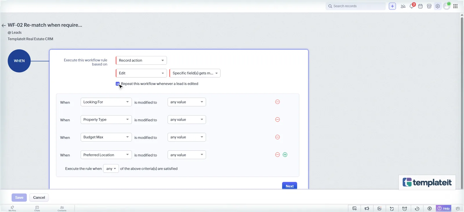 Zoho CRM workflow trigger on Looking For, Property Type, Budget Max and Preferred Location changes